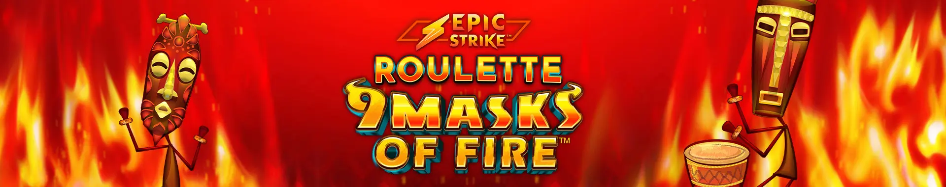 Ruleta Epic Strike Roulette 9 Masks of Fire™