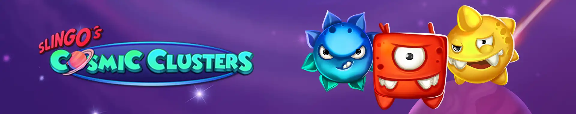 Slingo Cosmic Cluster